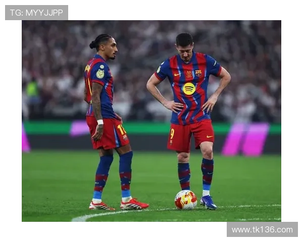 拉菲尼亚缺阵巴萨承压明显 拉菲尼亚缺阵巴萨承压明显